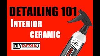 Efficient, easy, and fast with ceramic interiorDetailing 101