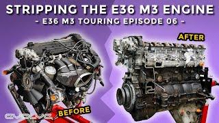 Stripping the S50b32 E36 M3 engine - E36 M3 Touring Ep 06
