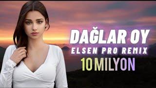 Elsen Pro - Dağlar Oy