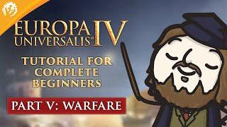 Europa Universalis IV: Tutorial For Complete Beginners with MordredViking #5 - Warfare