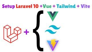 Setup 4 in one Laravel 10 + Vue + Taiwlind + Vite | Laravel Vue Tailwind and Vite boilerplate