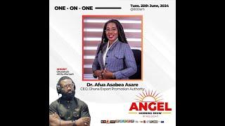 One on One with Dr. Afua Asabea Asare, C.E.O Ghana Export Promotion Authority