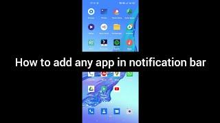 how to add any app in notification bar