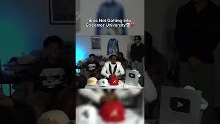 Bros Not Getting Into Streamer University