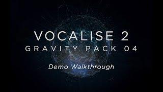 Vocalise 2 - Demo Walkthrough | Heavyocity