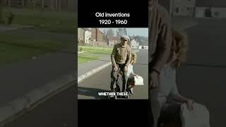 Old inventions from 1920 to 1960 