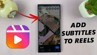 How To Add Subtitles To Your Instagram Reels