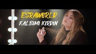 ESRAWORLD - KALBIMI KIRDIN | prod. HEKU