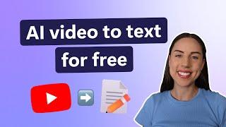 How to transcribe YouTube videos with AI (video to text)