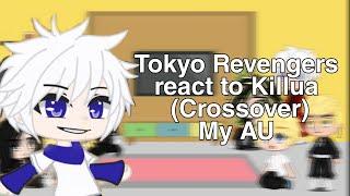 Tokyo revengers react to Killua (Crossover) "My AU" / Esp\Eng / Part 1/?