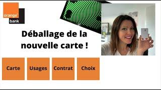 ORANGE BANK : DEBALLAGE ET AVIS