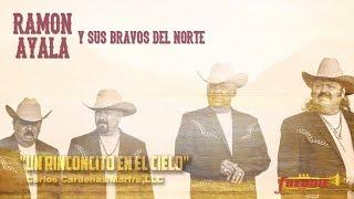 Ramon Ayala Y Sus Bravos Del Norte - Un Rinconcito En El Cielo (Letra) (Official Lyric Video)