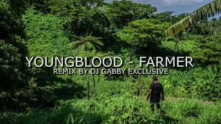 Youngblood - Farmer (DJ GABBY EXCLUSIVE)