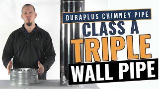 DuraPlus Chimney Pipe - Class A Triple Wall Pipe