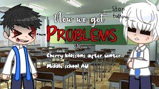 Now we got problems...||meme|| CBAW|| AU