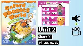 Oxford Phonics World 2 - Unit 2: Short a (ad, ag, ap, at)