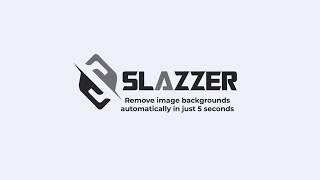 Slazzer- automatically remove the background in just 5 seconds.