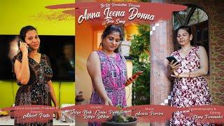 Anna Leena Donna - Konkani Song | Latest Konkani Song | Goan Song | Albert Pinto | #Mangoansongs