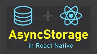 AsyncStorage in React Native || Basics of AsyncStorage || Application of AsyncStorage | React Native