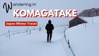 KOMAGATAKE (Japan Winter Travel)