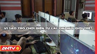 Căn bệnh của thời đại 4.0: Nghiện game online và cách "chữa" | SKMN | ANTV