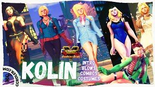 Street Fighter V: KOLIN - All Costumes, intro, Blows, Combos (update: April 2021)