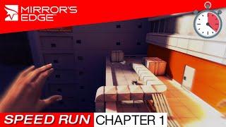 Mirror's Edge - Speed Run - CHAPTER 1 FLIGHT (5:07:83)