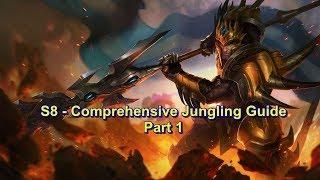 S8 - Jungle Champion Classes | Comprehensive Jungle Guide Part 1 | League of Legends