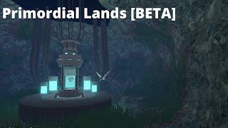 New map changes + Secret area? | Primordial Lands [BETA]