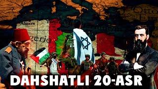 Dahshatli 20 Asr | Usmoniylarni yiqilishi, Falastin taqdiri, Isroilni qurulishi