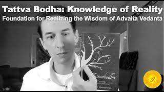 1. Tattva Bodha (Knowledge of Truth) - A Comprehensive Introduction to Wisdom of Advaita Vedanta