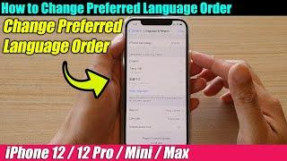 iPhone 12/12 Pro: How to Change Preferred Language Order