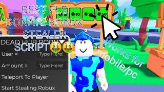 ️Pls donate script [ROBUX STEALER] *PASTEBIN*