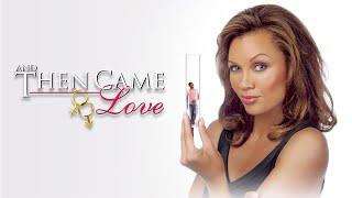 VANESSA! And Then Came Love | FULL MOVIE | Romantic Comedy, Vanessa Williams, Eartha Kitt