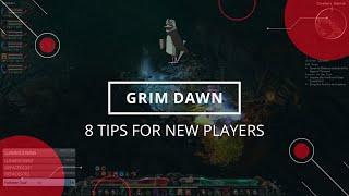 Grim Dawn - 8 Tips For New Players (2021)