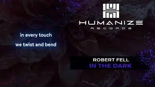 Robert Fell - In The Dark