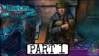 Dark City London Part 1 Walkthrough