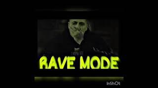 RAVE MODE(CMH)