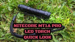 Nitecore MT1A Pro LED Torch: Quick Look