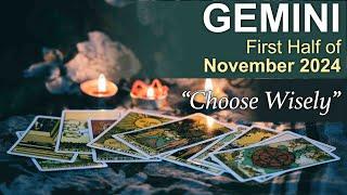 GEMINI FIRST HALF OF NOVEMBER 2024 "A JUDGEMENT CALL: CHOOSE WISELY" #tarot #geminitarotreading