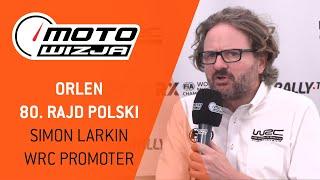 Simon Larkin - WRC Promoter | #WRC ORLEN 80. Rajd Polski