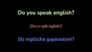 Ingliz tili: Eng Ko'p Ishlatiladigan Gaplar | Most Frequently Used Phrases