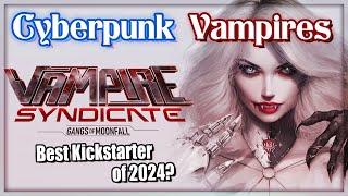 Is Vampire Syndicate the best Kickstarter of 2024?