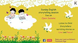 Open sesame Live | English Story Telling | Kelza Live Online Classes