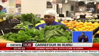 Carrefour opens its 24th store in Ruiru