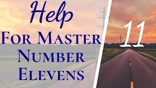 3 Ways Master Number 11s Can Make Their Lives Easier! | How To Be Happier As A Master 11 Numerology