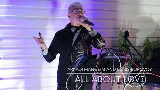 Arkadi Mangeim and Boris Borovoy - ”All About Love”. Part 1