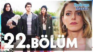 Bodrum Masalı 22. Bölüm - FULL BÖLÜM