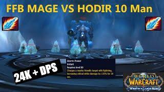 24k + DPS on Hodir 10 Man - FFB Fire Mage Pov - WOTLK CLASSIC