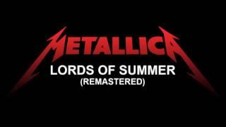 Metallica -  Lords of Summer (Remastered)